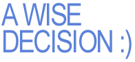 Wise Decision
